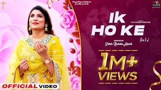 ❤ IK HO KE Official Video  Romika Masih  Pargat Pannu USA  Beautiful Anniversary Song [upl. by Ativad]