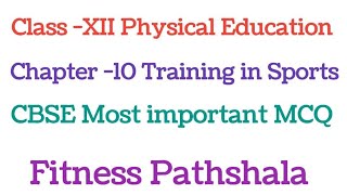 Class 12 Physical Education Chapter 10 Training in sports MCQ fitnesspathshala [upl. by Gale]