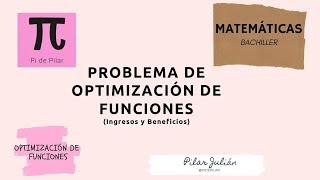 Problema de OPTIMIZACION de Funciones Beneficios pidepilar [upl. by Adnaloj582]