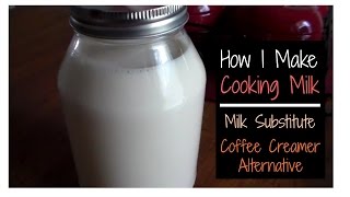 How I Make Milk Substitute quotCooking Milkquot Alternate Coffee Creamer [upl. by Aetnuahs]