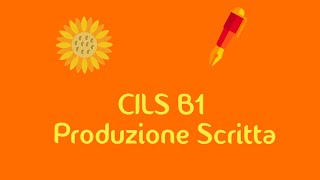 CILS B1  dicembre 2015  Produzione Scritta [upl. by Pelag482]