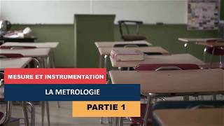 MESURE ET INSTRUMENTATION  LA MÉTROLOGIE  MI  PARTIE 1 [upl. by Christensen]