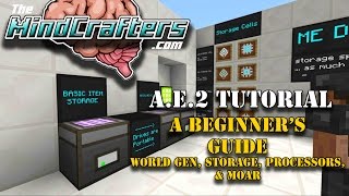 Tutorial  AE2  EP01  A Beginners Guide to Applied Energistics 2 [upl. by Lalo]