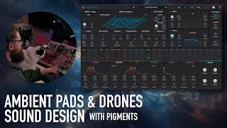 Ambient Pads amp Drones Sound Design with Pigments with commentary [upl. by Secilu990]