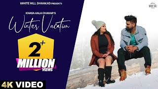 KHASA AALA CHAHAR  Winter Vacation  Himanshi Choudhary  Haryanvi Songs 2023  Romantic Songs [upl. by Anitak]