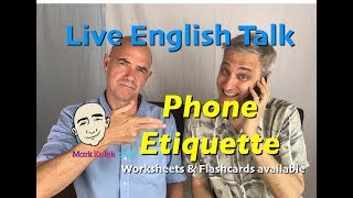 Phone Etiquette  Live English Talk  Learn English  Mark Kulek ESL [upl. by Natanhoj]