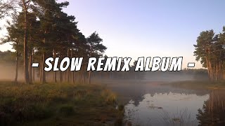 DJ Slow Remix Full Album❕Cocok Buat Perjalanan 🎧 [upl. by Dorrej219]