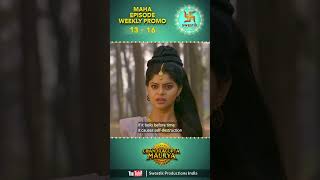 Chandragupta Maurya  MAHAEPISODE WEEKLY PROMO Ep 13 TO Ep 16  Swastik Productions India Shorts [upl. by Oiraved270]