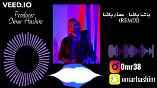 basha basha  Emad Basha l ريمكس l باشا باشا  عماد باشا [upl. by Attena]