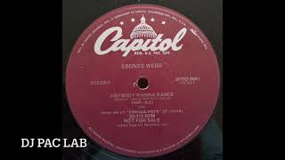 Ebonee Webb  Anybody Wanna Dance Dj Pacello Rework 1981 [upl. by Hymen]