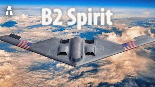 B2 Spirit le Bombardier Furtif le Plus Redouté de la Planète [upl. by Dustin351]