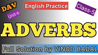 Unit6 ADVERBS Class5 English PracticeDAV [upl. by Sualkin]