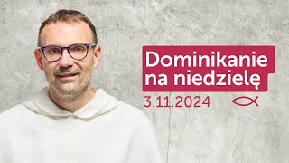 Dominikanie na niedzielę ✠ 3112024 — Dawid Kołodziejczyk OP [upl. by Baptist]