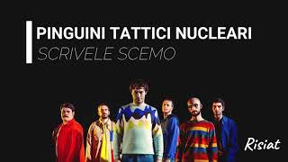 Pinguini Tattici Nucleari  Scrivile Scemo TESTO [upl. by Eceinaj]