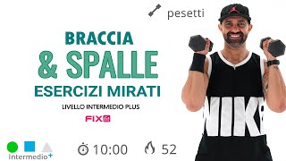 Allenamento Veloce Braccia e Spalle Esercizi Per Le Braccia Con Pesetti [upl. by Robinetta756]