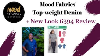 New Look 6394 Pattern Review amp Mood Fabrics Top Weight Viscose Denim [upl. by Bartolome]