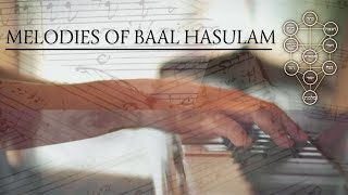 Kabbalah Music  Melodies of Baal HaSulam  Piano Arrangements [upl. by Una436]