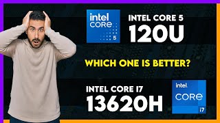 Intel Core 5 120U vs Intel Core i7 13620H Comparison [upl. by Gavini590]