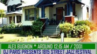 ALEX BUGNON  AROUND 1215 AM DJ PARIS PRESENTS 1815 STREET JAZZ wmv [upl. by Aronaele]