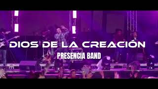 Dios de la creación  Presencia band En Vivo [upl. by Eiddal]