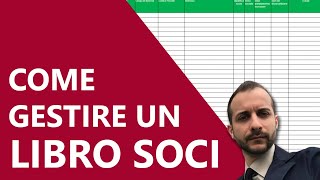 Gestione Associazione  Cosè il libro soci e come effettuare un utilizzo corretto [upl. by Llenol]