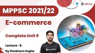 Ecommerce  ईकॉमर्स  L9  Complete Unit 09  MPPSC 202122  Shubham Gupta [upl. by Lertram]