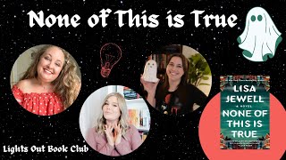 None of This is True by Lisa Jewell  Lights Out Book Club Ep 22 [upl. by Bryna]