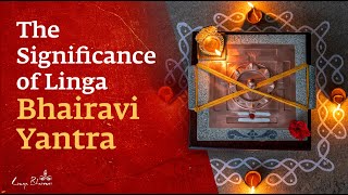 Significance of Linga Bhairavi Yantra [upl. by Ecylla]