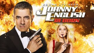 Johnny English Reborn Full Movie Review  Rowan Atkinson Gillian Anderson [upl. by Weisbart]