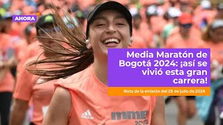 Media Maratón de Bogotá 2024 ¡así se vivió esta gran carrera l Deportes [upl. by Reggy753]