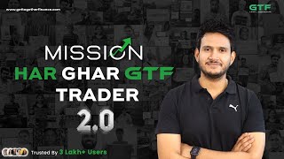 Introducing quotHar Ghar GTF Traderquot Mission 20  Trading in the Zone  GTF [upl. by Nbi963]