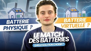 Batterie Physique VS Batterie Virtuelle  Quelle est la meilleure solution de stockage [upl. by Reiter85]