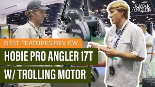 Hobie Pro Angler 17T w Trolling Motor 🎣 Fishing Kayak 📈 Specs amp Features Review 🏆 [upl. by Cindie345]