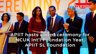 APIIT hosts award ceremony for NCUK Int’l Foundation Year APIIT SL Foundation [upl. by Ahsatin]