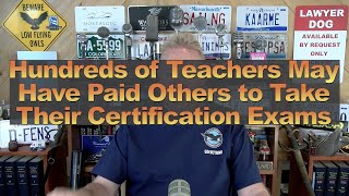 Hundreds of Teachers May Have Paid Others to Take Their Certification Exams [upl. by Enineg]