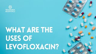 What are the uses of Levofloxacin [upl. by Refotsirk373]