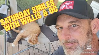 SATURDAY SMILES WITH WILLIS AND OC [upl. by Darell]