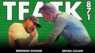 Brendan Schaub amp Bryan Callen ask Did Ya Have Fun Though  TFATK Ep 871 [upl. by Ignatzia]