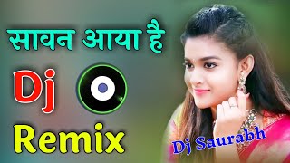 Sawan Aaya Hai Dj Remix  New Hindi Song Dj Remix  Mohabbat Barsa Dena Tu Sawan Aaya Hai Dj Remix [upl. by Euqinu674]