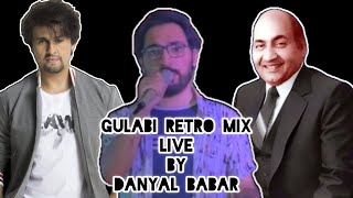 Gulabi Retro Mix  Sonu Nigam  Mohammed Rafi  LIVE by Danyal Babar  DB  Joyland  Pakistan [upl. by Icrad]