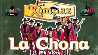 La Chona En Vivo  Loz Kompaz del Rafa [upl. by Naret919]