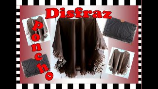 Disfraz PONCHO Como hacer un disfraz de Poncho [upl. by Nairde]