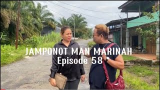 FILM DAYAK JAMPONOT MAN MARINAH EPISODE 58 [upl. by Elder]