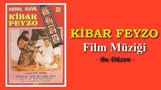 Kibar Feyzo Film Müziği  Bu Düzen [upl. by Vivyanne]