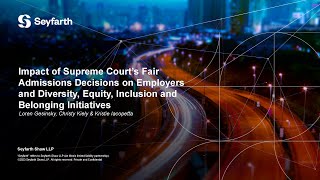 Seyfarth Webinar Impact of Supreme Court’s Fair Admissions Decisions [upl. by Abba]