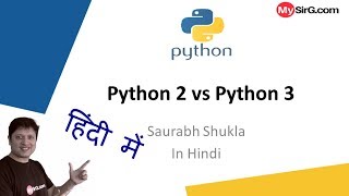 3 Python 2 vs Python 3  Hindi [upl. by Menashem290]