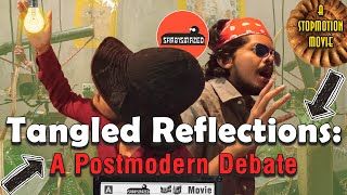 Tangled Reflections A postmodern debate [upl. by Hubsher563]