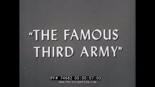 THE THIRD ARMY IN WORLD WAR II GENERAL GEORGE S PATTON 74682 [upl. by Chere221]