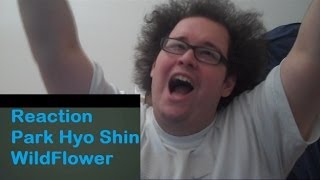 Reaction Park Hyo Shin Wildflower [upl. by Kulsrud]