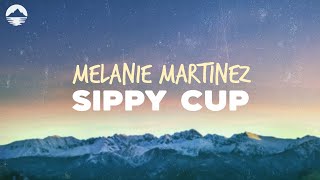 Melanie Martinez  Sippy Cup pill diet pill diet  Lyrics [upl. by Xilef311]